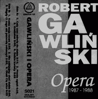 Robert Gawliński : Gawliński I Opera 1987-1988